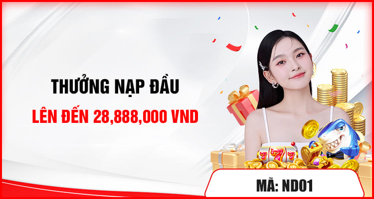 Thưởng nạp đầu cực khủng lên tới 28,888,888 điểm