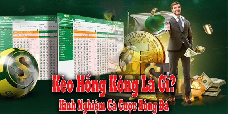 Tỷ lệ kèo hongkong độc đáo và dễ hiểu